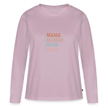 From Mama to Bruh | Funny Quote for Mom - Women's Premium Organic Long Sleeve Shirt - dusky pink - Front - Julia (174cm)