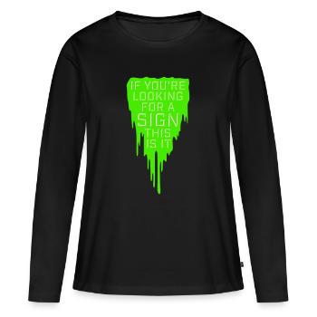Si vous cherchez un signe c’est ça, désirez - T-shirt manches longues Premium bio Femme - noir - Devant - Julia (174cm)