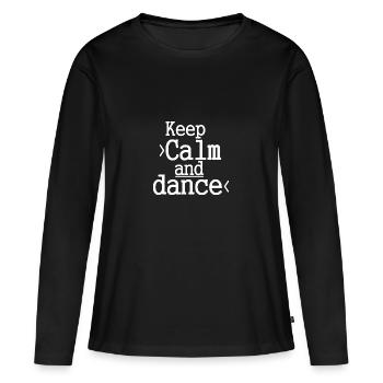 Keep Calm and Dance / Danser / Party - T-shirt manches longues Premium bio Femme - noir - Devant - Julia (174cm)