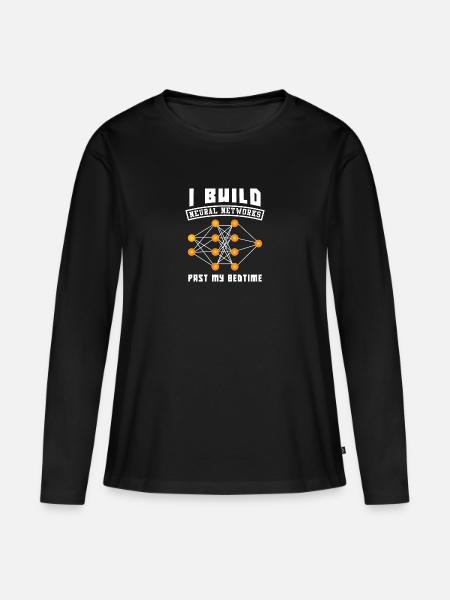 I Build Neural Networks Past My Bedtime - Frauen Premium Bio Langarmshirt - Schwarz