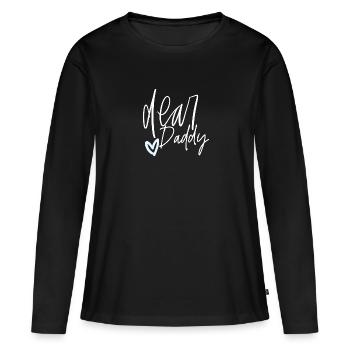 Dear daddy - Frauen Premium Bio Langarmshirt - Schwarz - Vorne - Julia (174cm)