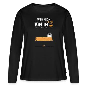 Wer Mich Sucht Ich Bin Im Keller - Frauen Premium Bio Langarmshirt - Schwarz - Vorne - Julia (174cm)