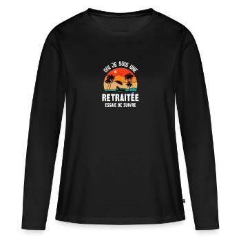 je suis une retraitée - T-shirt manches longues Premium bio Femme - noir - Devant - Julia (174cm)