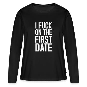 Fuck on the first date - T-shirt manches longues Premium bio Femme - noir - Devant - Julia (174cm)
