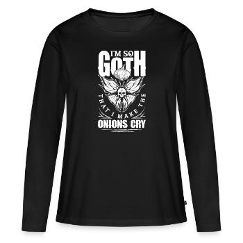 Je suis tellement gothique que je fais pleurer les oignons gothique sombre - T-shirt manches longues Premium bio Femme - noir - Devant - Julia (174cm)