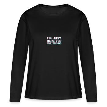 Techno Ich bin nur für den Techno Hier - Frauen Premium Bio Langarmshirt - Schwarz - Vorne - Julia (174cm)