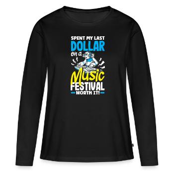 J’ai dépensé mon dernier dollar pour un festival de musique. Valeur - T-shirt manches longues Premium bio Femme - noir - Devant - Julia (174cm)