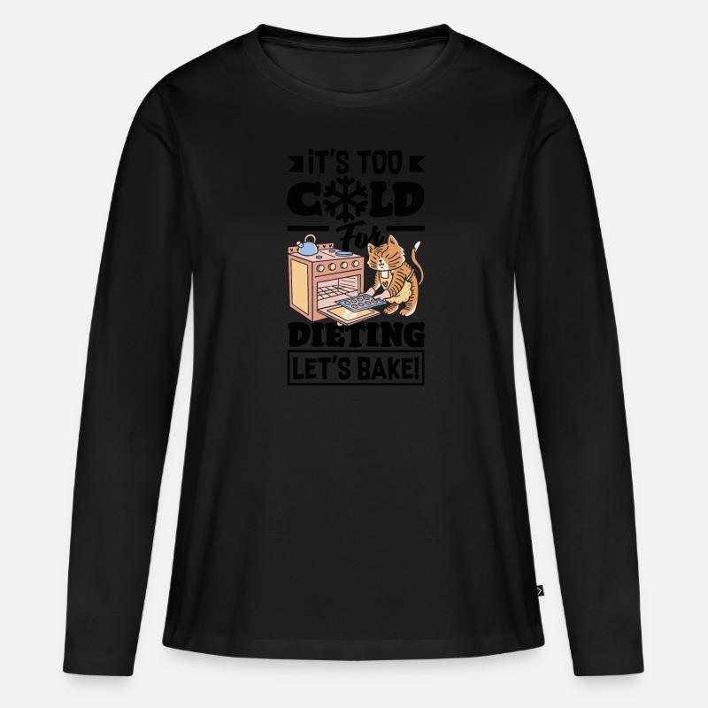 Too Cold for Dieting, Let's Bake Comfort - Frauen Premium Bio Langarmshirt - Schwarz