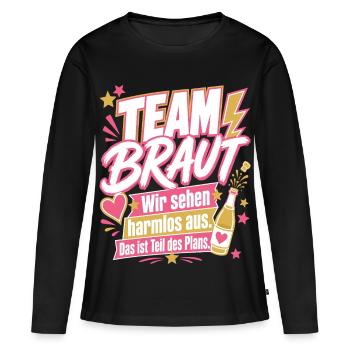 Team Braut, Teil des Plans - Frauen Premium Bio Langarmshirt - Schwarz - Vorne - Julia (174cm)