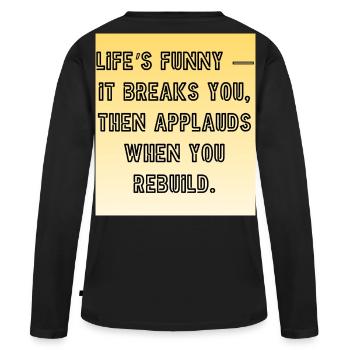 Hymne à la résilience : Briser et reconstruire - T-shirt manches longues Premium bio Femme - noir - Dos - Julia (174cm)