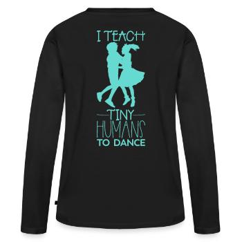 professeur de danse - T-shirt manches longues Premium bio Femme - noir - Dos - Julia (174cm)