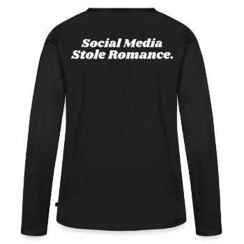 SOCIAL MEDIA STOLE ROMANCE - Frauen Premium Bio Langarmshirt - Schwarz - Hinten - Julia (174cm)