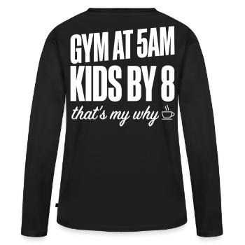 Motivation de la salle de sport Fit, Maman Papa 5h du matin Citation d’entraînement - T-shirt manches longues Premium bio Femme - noir - Dos - Julia (174cm)