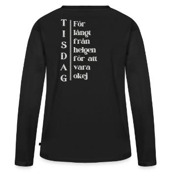 Mardi – Loin du week-end - T-shirt manches longues Premium bio Femme - noir - Dos - Julia (174cm)