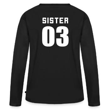 Sister 01 Sister 02 Sister 03 BFF Freundschafts - Frauen Premium Bio Langarmshirt - Schwarz - Hinten - Julia (174cm)