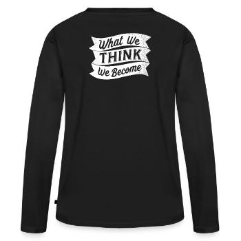 what we think we become - Frauen Premium Bio Langarmshirt - Schwarz - Hinten - Julia (174cm)