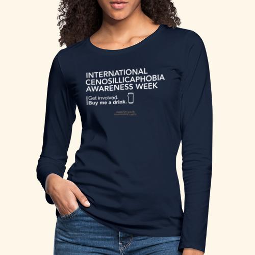 Cenosillicaphobia T Shirt Awareness Week Spruch - Frauen Premium Langarmshirt