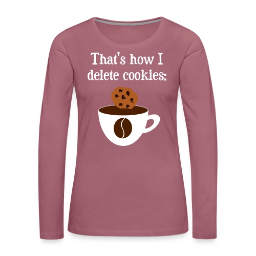 Cookies Kaffee Nerd Geek - Frauen Premium Langarmshirt