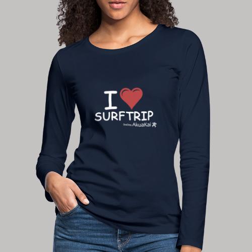I Love Surf-trip ! by AkuaKai - T-shirt manches longues Premium Femme