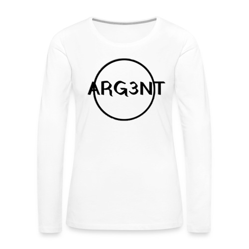 ARG3NT - T-shirt manches longues Premium Femme