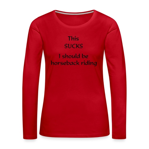 sucks - Naisten premium pitkähihainen t-paita