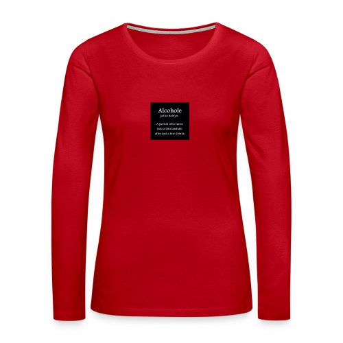 alcohole - Women's Premium Longsleeve Shirt