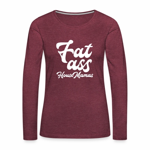 fatasswhite - Naisten premium pitkähihainen t-paita