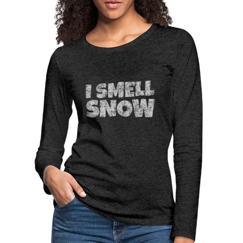 I Smell Snow (Grau) Schnee, Winter, Wintersport - Frauen Premium Langarmshirt