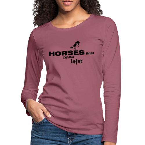 horsesfirst2 - Frauen Premium Langarmshirt