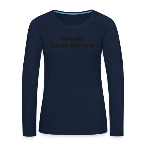 Do it Better - Vrouwen Premium shirt met lange mouwen