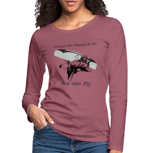 Unleash the dreamer you can fly - Women's Premium Longsleeve Shirt