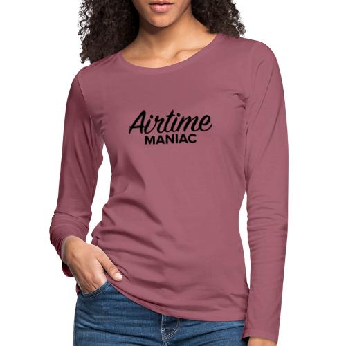 Airtime Maniac - T-shirt manches longues Premium Femme