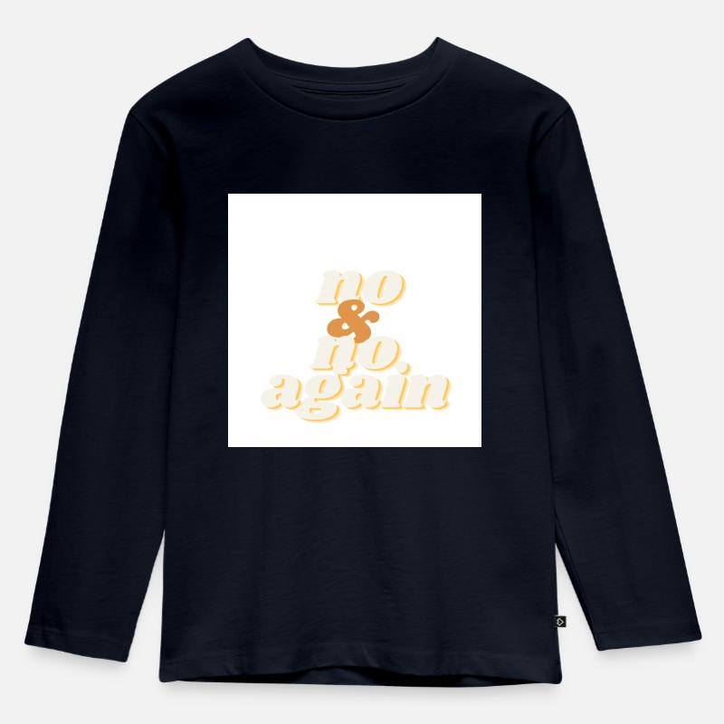 no and no again - Kinder Premium Bio Langarmshirt - Navy