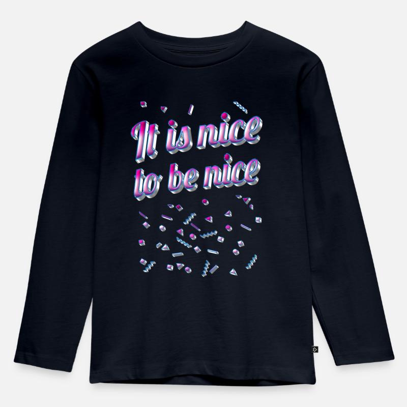 It is nice to be nice - Statement - Kinder Premium Bio Langarmshirt - Navy