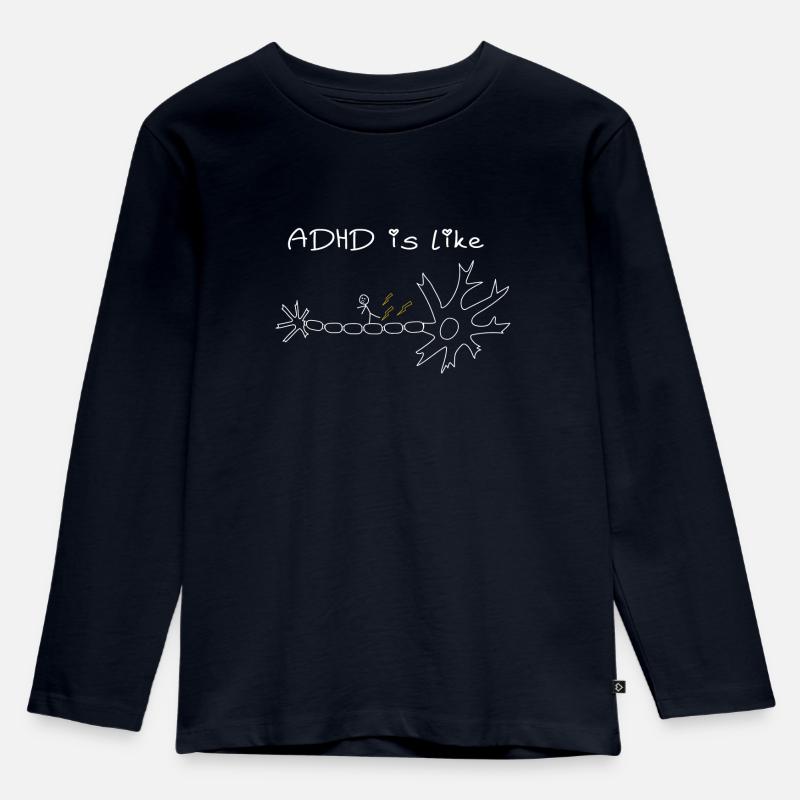 Adhd is like - Kinder Premium Bio Langarmshirt - Navy