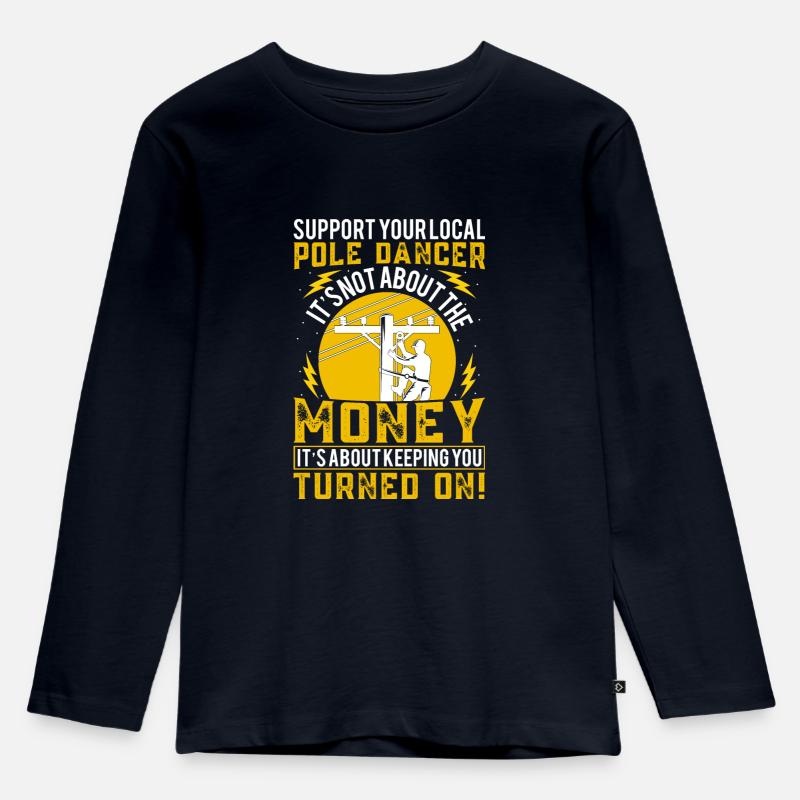 Funny Lineman Saying Support Your Pole Dancer - Kinder Premium Bio Langarmshirt - Navy