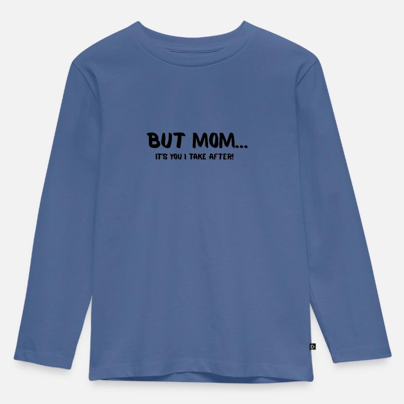 Aber Mama... - Kinder Premium Bio Langarmshirt - Taubenblau