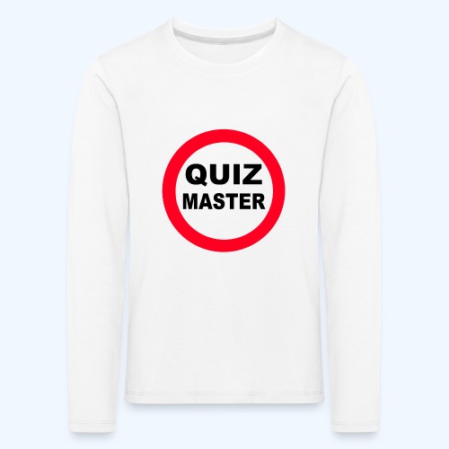 Quiz Master Stop Sign - Kids' Premium Longsleeve Shirt