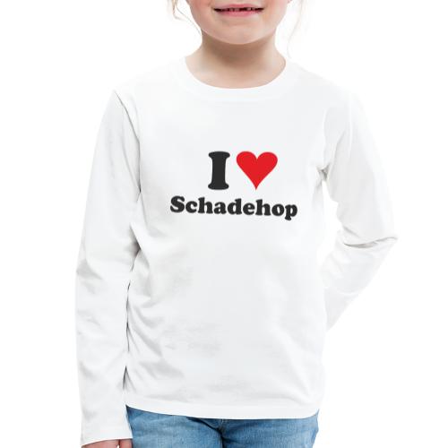 I Love Schadehop - Kinder Premium Langarmshirt