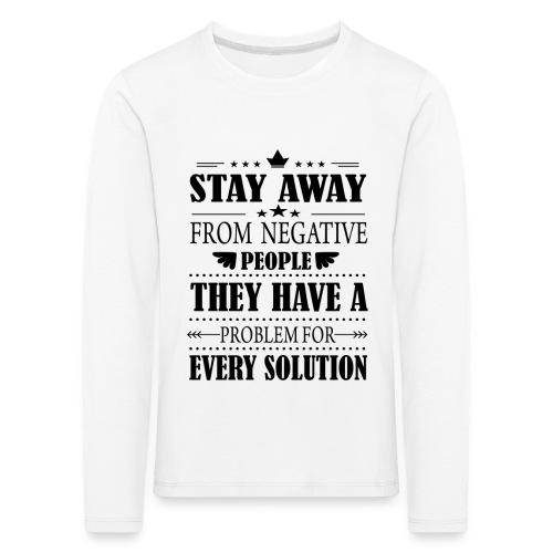 Stay away - Lasten premium pitkähihainen t-paita