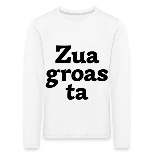 Zuagroasta - Kinder Premium Langarmshirt