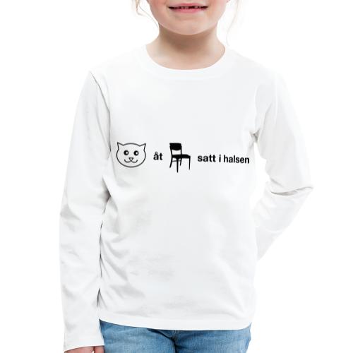 Katt åt stol - Långärmad premium-T-shirt barn