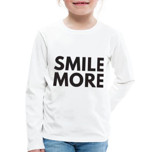 Smile more Geschenk - Kinder Premium Langarmshirt