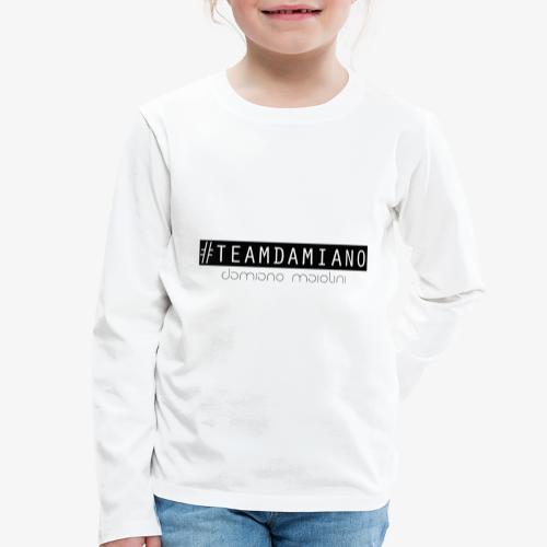 #teamdamiano - Sei auch Du im Team! - Kinder Premium Langarmshirt