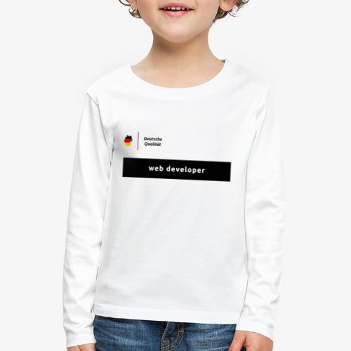 Deutsche Qualität Web Developer - Kinder Premium Langarmshirt