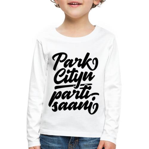 Puistola - Park Cityn partisaani - Lasten premium pitkähihainen t-paita