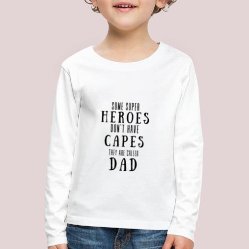 Superhero dad - Lasten premium pitkähihainen t-paita