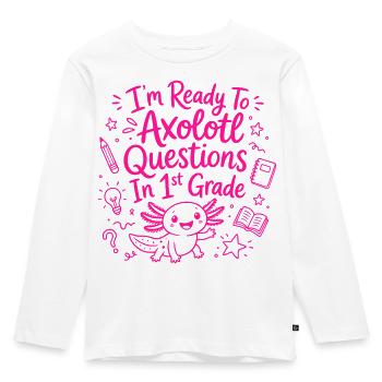 Bereit, Axolotl-Fragen in der ersten Klasse zu bearbeiten – niedlich - Kinder Premium Bio Langarmshirt - Weiß - Vorne - AI Model Kid Female (0cm)