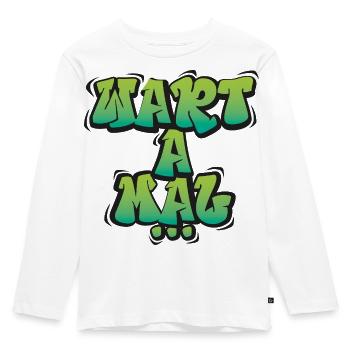 Wart A Mal – Lustiger Dialekt Spruch Design - Kinder Premium Bio Langarmshirt - Weiß - Vorne - AI Model Kid Female (0cm)