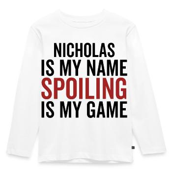 Nicholas is My Name Spoiling is My Game - Kids' Premium Longsleeve Shirt - white - Front - AI Model Kid Female (0cm)